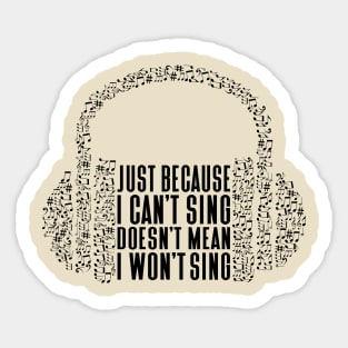 Just Because I Can't Sing Music Notes Headphone Sticker